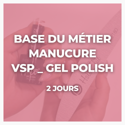 Formation BASE Manucure et VSP 2 jours
